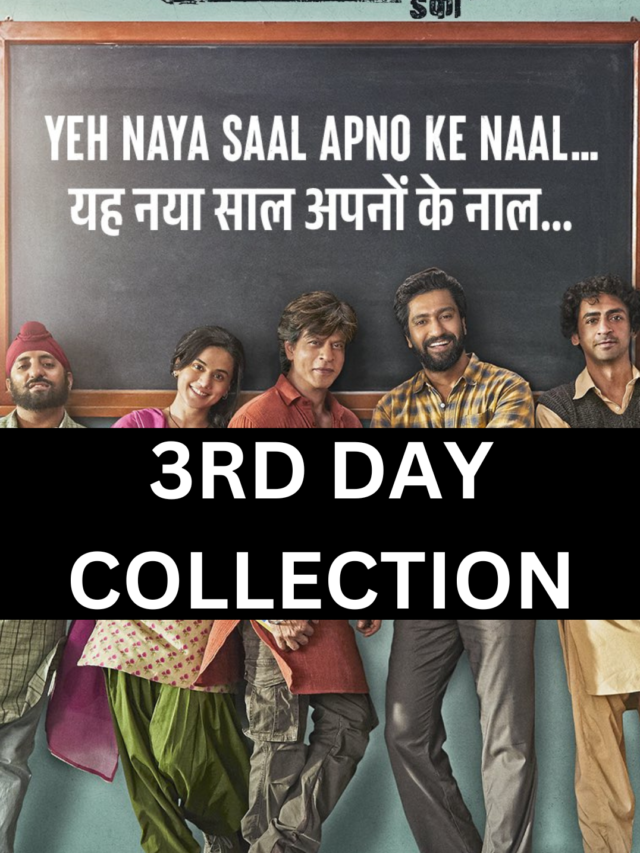 DUNKI THREE DAYS TOTAL COLLECTIONS